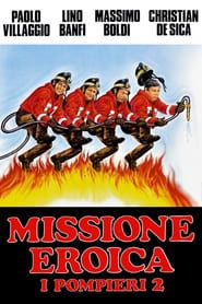 Missione eroica - I pompieri 2 (1987)