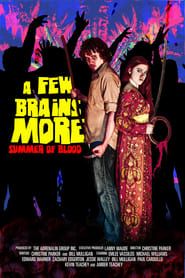 A Few Brains More series tv