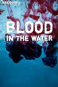 Blood in the Water series tv