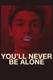 You'll Never Be Alone series tv