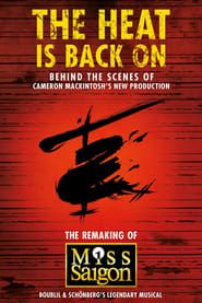 The Heat Is Back On: The Remaking of Miss Saigon 2015 streaming
