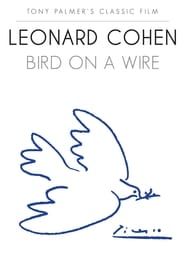 Leonard Cohen: Bird on a Wire series tv