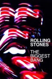 The Rolling Stones - The Biggest Bang series tv