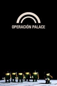 Operación Palace series tv