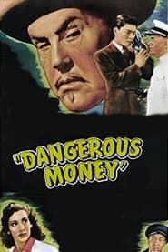 Argent Dangereux (1946)