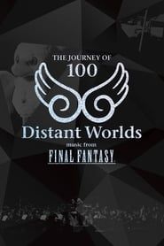 Image Distant Worlds: Music from Final Fantasy The Journey of 100