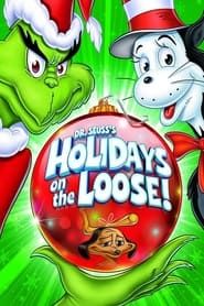 Dr. Seuss's Holidays on the Loose! series tv