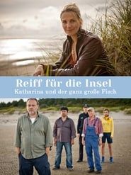 Reiff für die Insel - Katharina und der ganz große Fisch series tv