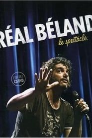 Image Réal Béland : Le spectacle