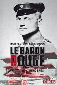 Le Baron Rouge - Manfred von Richtofen 2016 streaming