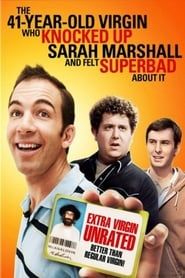 The 41–Year–Old Virgin Who Knocked Up Sarah Marshall and Felt Superbad About It series tv