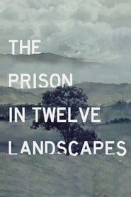 The Prison in Twelve Landscapes series tv