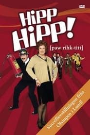 HippHipp! [paw rihk-titt] (2005)
