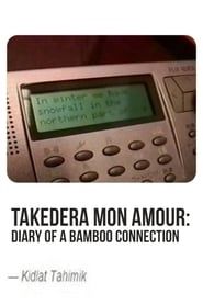 Image Takedera mon amour: Diary of a Bamboo Connection 1991