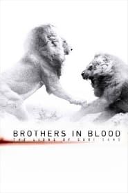 Brothers in Blood: The Lions of Sabi Sand series tv