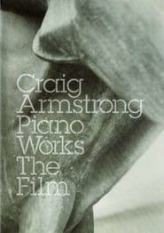 Image Craig Armstrong : Piano Works - The Film