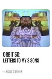 Image Orbit 50: Letters to My 3 Sons 1992