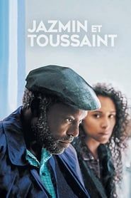 Jazmin et Toussaint 2017 streaming