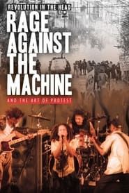 Image Revolution in the Head: Rage Against the Machine and the Art of Protest 2010