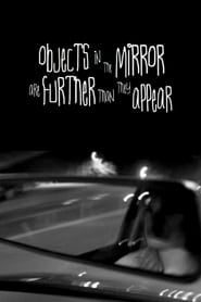 Objects in the Mirror Are Further than They Appear series tv