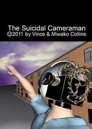 The Suicidal Cameraman series tv