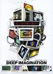 Deep Imagination series tv