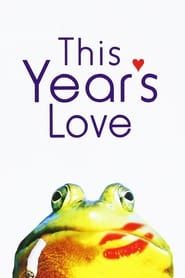 watch This Year's Love
