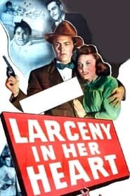 Larceny in Her Heart 1946 streaming