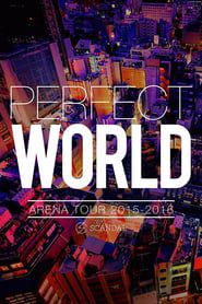 SCANDAL ARENA TOUR 2015-2016 「PERFECT WORLD」 series tv