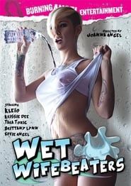 Wet Wifebeaters (2012)