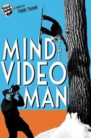Mind The Video Man series tv