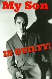 My Son is Guilty 1939 streaming