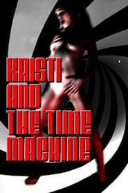 Kristi and the Time Machine (2011)