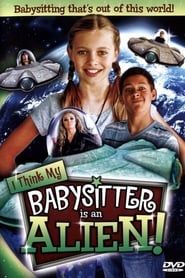 I Think My Babysitter is an Alien series tv