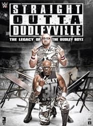 Straight Outta Dudleyville: The Legacy of the Dudley Boyz 2016 streaming