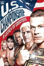 WWE: The U.S. Championship: A Legacy of Greatness series tv