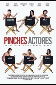 watch Pinches Actores
