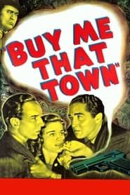 Buy Me That Town 1941 streaming