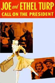 Joe and Ethel Turp Call on the President 1939 streaming