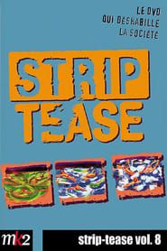 Strip-Tease Intégrale (vol. 8) series tv