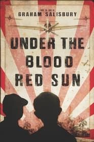 Under the Blood-Red Sun 2014 streaming