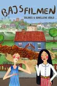 watch Bajsfilmen - Dolores och Gunellens värld