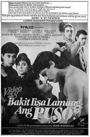 Bakit Iisa Lamang Ang Puso? (1989)