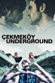 Çekmeköy Underground 2015 streaming