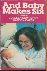 And Baby Makes Six (1979)