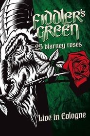 Fiddler's Green: 25 Blarney Roses (Live In Cologne) series tv