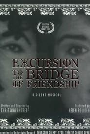 Excursion to the Bridge of Friendship (1993)