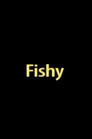 Fishy 2006 streaming
