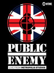 Public Enemy - Live From Metropolis Studios (2015)