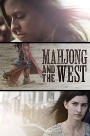 watch Mahjong and the West